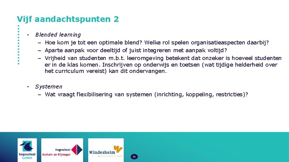 Vijf aandachtspunten 2 • Blended learning – Hoe kom je tot een optimale blend?