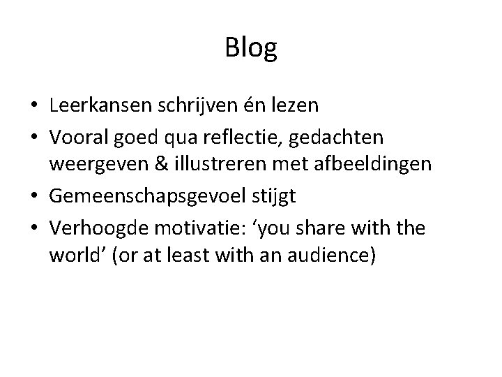 Blog • Leerkansen schrijven én lezen • Vooral goed qua reflectie, gedachten weergeven &