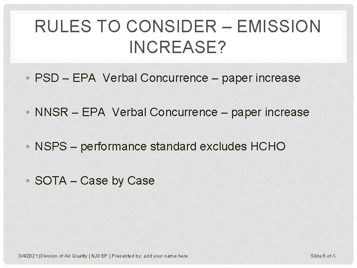 RULES TO CONSIDER – EMISSION INCREASE? • PSD – EPA Verbal Concurrence – paper RULES TO CONSIDER – EMISSION INCREASE? • PSD – EPA Verbal Concurrence – paper