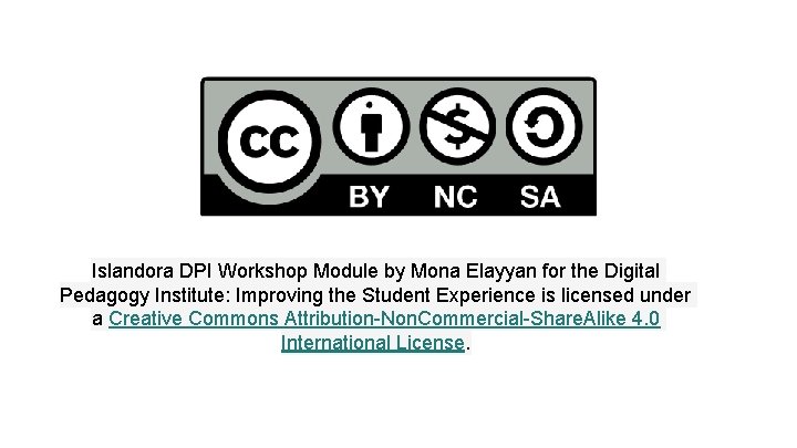 Islandora DPI Workshop Module by Mona Elayyan for the Digital Pedagogy Institute: Improving the