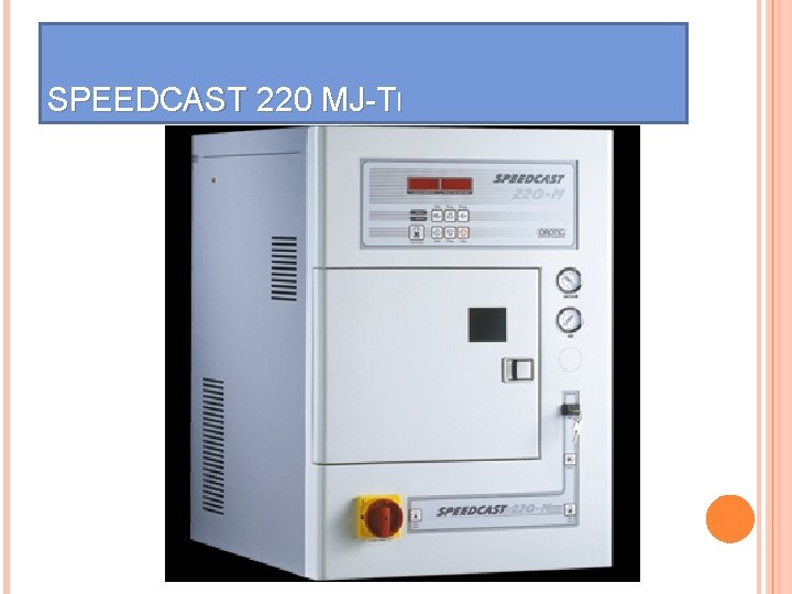 SPEEDCAST 220 MJ-TI 