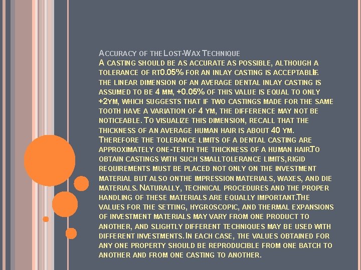 CASTING PROCEDURE INTRODUCTION CASTING IS THE PROCESS BY