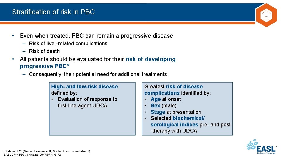 Stratification of risk in PBC • Even when treated, PBC can remain a progressive