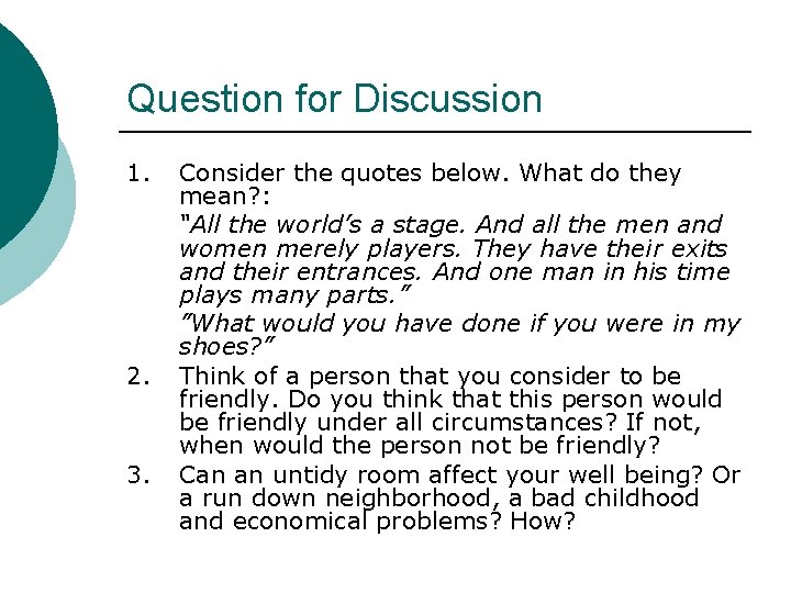 Question for Discussion 1. 2. 3. Consider the quotes below. What do they mean? Question for Discussion 1. 2. 3. Consider the quotes below. What do they mean?