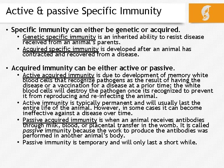 Active & passive Specific Immunity • Specific immunity can either be genetic or acquired.