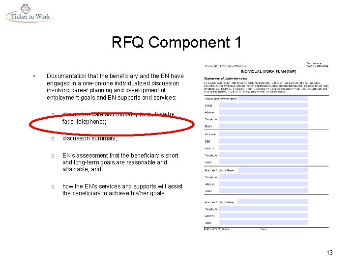 RFQ Component 1 • Documentation that the beneficiary and the EN have engaged in