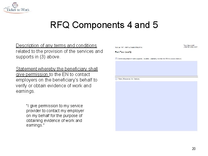 RFQ Components 4 and 5 Description of any terms and conditions related to the