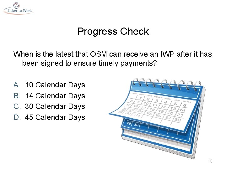 Progress Check When is the latest that OSM can receive an IWP after it