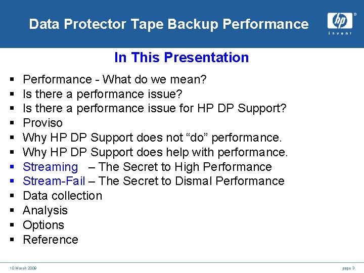Data Protector Tape Backup Performance In This Presentation § § § Performance - What