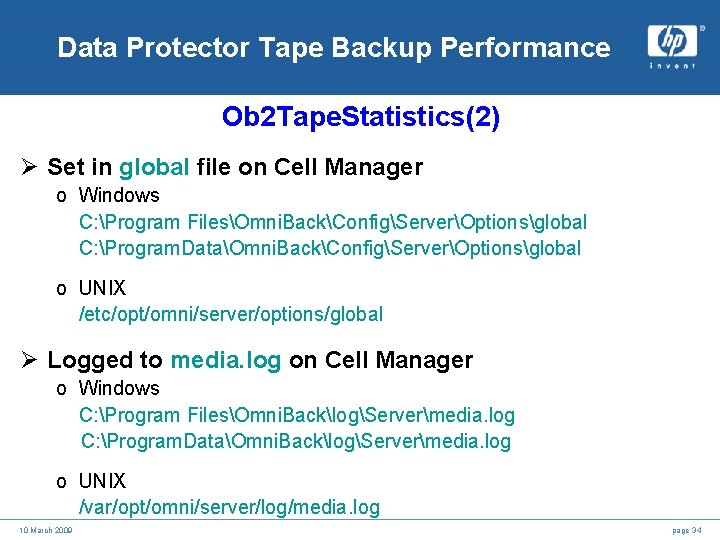 Data Protector Tape Backup Performance Ob 2 Tape. Statistics(2) Ø Set in global file