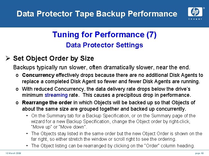 Data Protector Tape Backup Performance Tuning for Performance (7) Data Protector Settings Ø Set