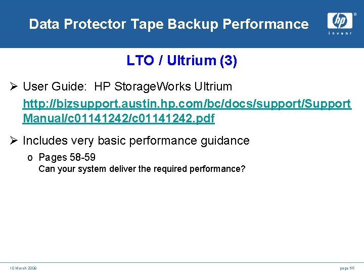 Data Protector Tape Backup Performance LTO / Ultrium (3) Ø User Guide: HP Storage.
