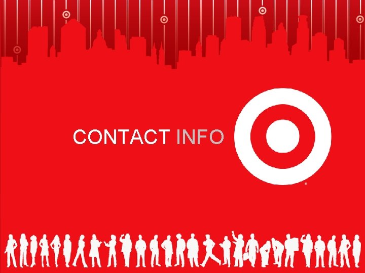 DIVISIONAL OVERVIEW STORES DISTRIBUTION CORPORATE HEADQUARTERS Target We