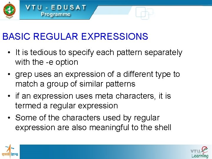 BASIC REGULAR EXPRESSIONS • It is tedious to specify each pattern separately with the
