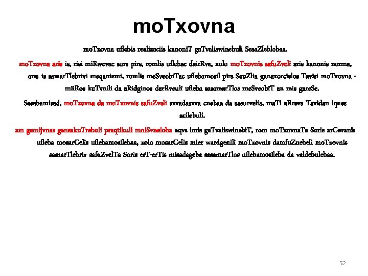 mo. Txovna uflebis realizaciis kanoni. T ga. Tvaliswinebuli Sesa. Zleblobaa. mo. Txovna aris is,