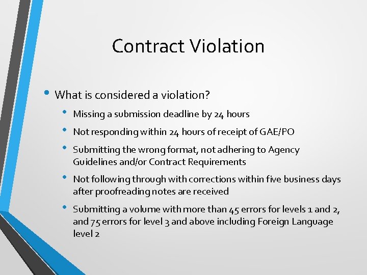 Contract Violation • What is considered a violation? • • • Missing a submission