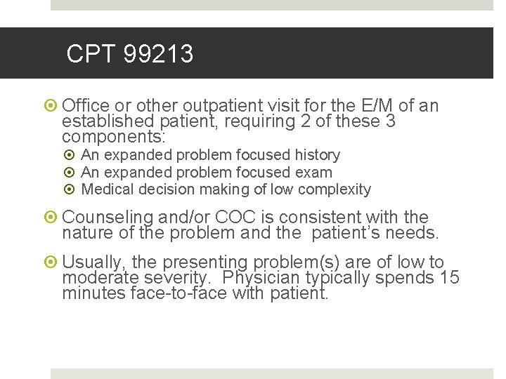 Fahoum copyright 2013 CPT 99213 Office or other outpatient visit for the E/M of