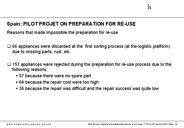 h Spain: PILOT PROJET ON PREPARATION FOR RE-USE Reasons that made impossible the preparation