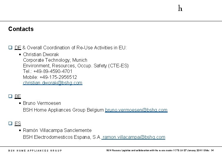 h Contacts q DE & Overall Coordination of Re-Use Activities in EU: § Christian