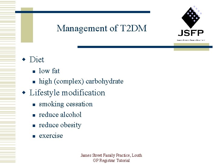 Management of T 2 DM w Diet n n low fat high (complex) carbohydrate