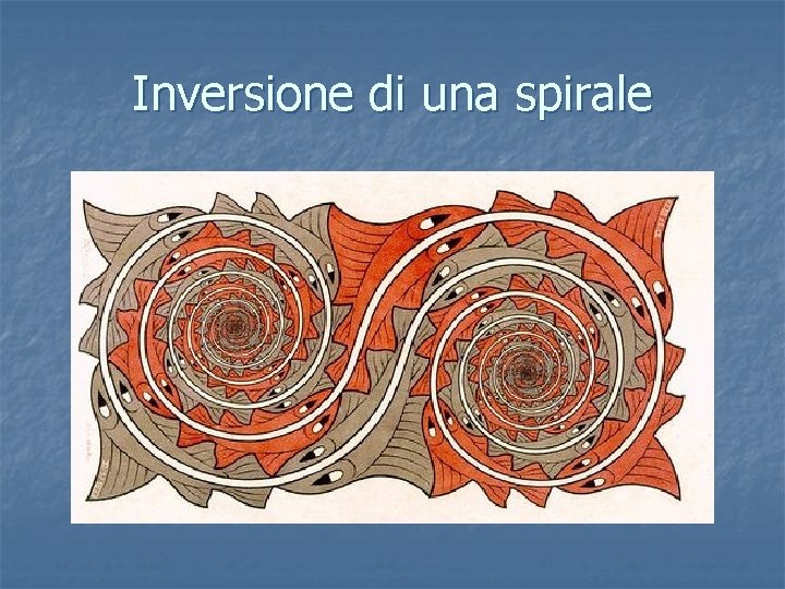 Inversione di una spirale 