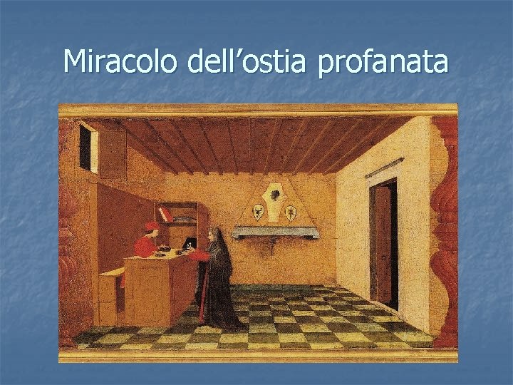 Miracolo dell’ostia profanata 