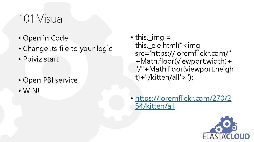 101 Visual • Open in Code • Change. ts file to your logic •