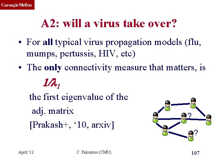 CMU SCS A 2: will a virus take over? • For all typical virus