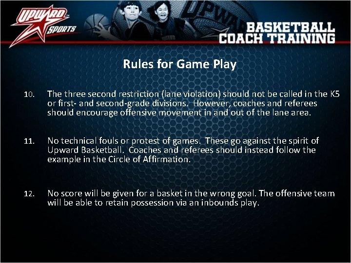 Rules for Game Play 10. The three second restriction (lane violation) should not be