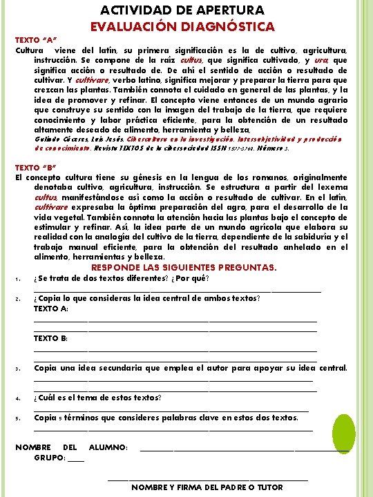 ACTIVIDAD DE APERTURA EVALUACIÓN DIAGNÓSTICA TEXTO “A” Cultura viene del latín, su primera significación