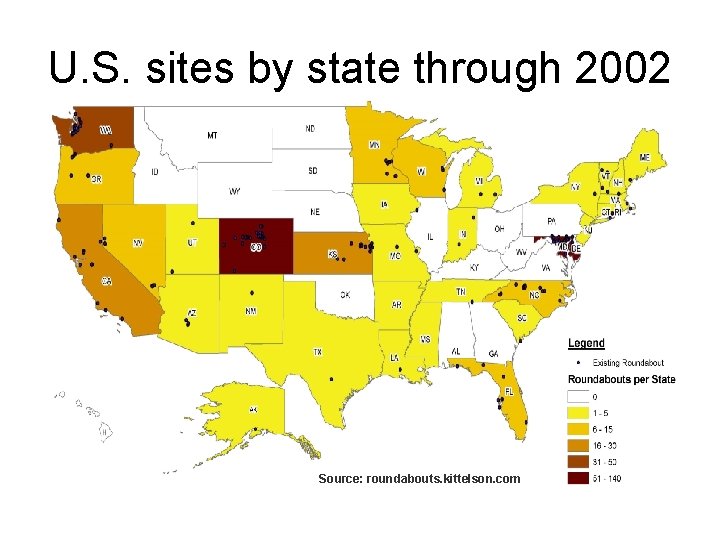 U. S. sites by state through 2002 Source: roundabouts. kittelson. com 