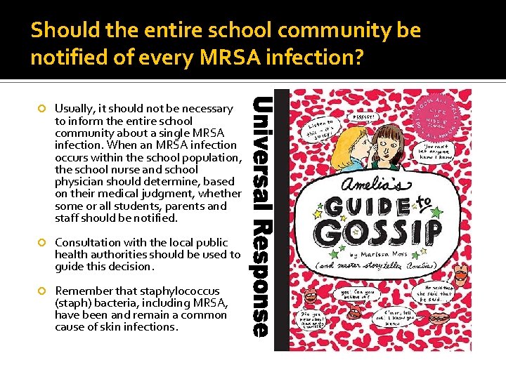 Should the entire school community be notified of every MRSA infection? Usually, it should