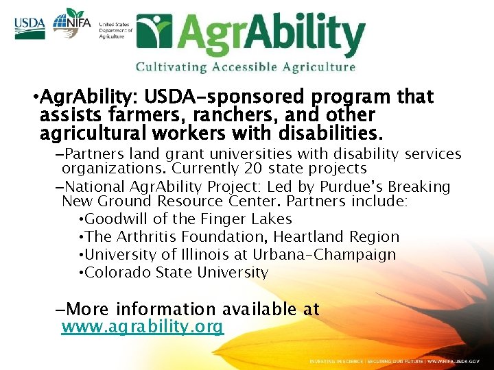  • Agr. Ability: USDA-sponsored program that assists farmers, ranchers, and other agricultural workers