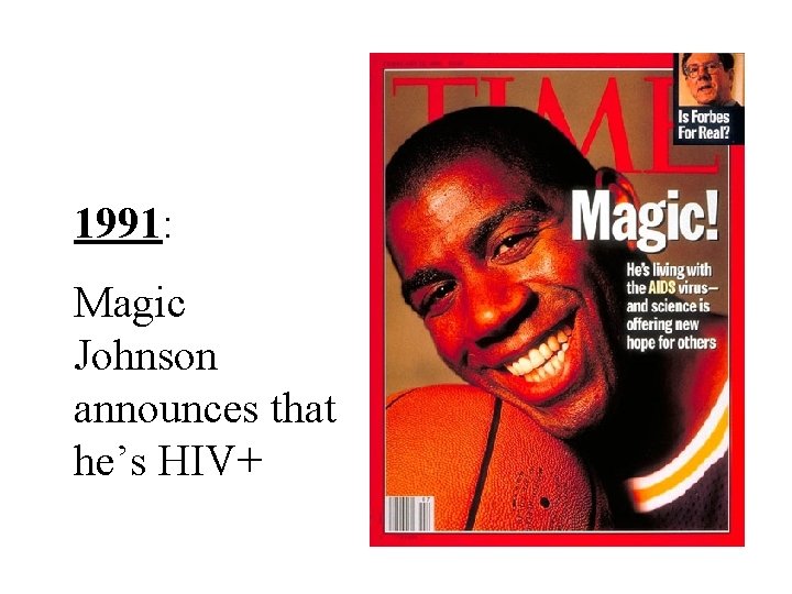 1991: Magic Johnson announces that he’s HIV+ 