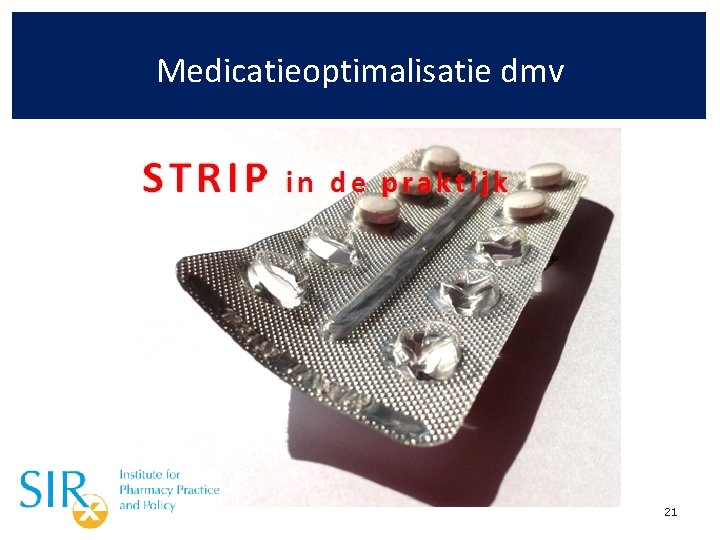 Medicatieoptimalisatie dmv 21 