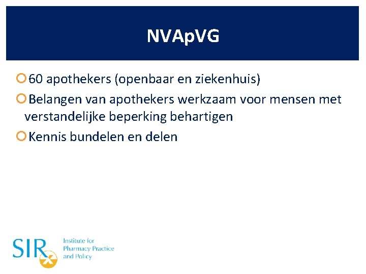 NVAp. VG 60 apothekers (openbaar en ziekenhuis) Belangen van apothekers werkzaam voor mensen met