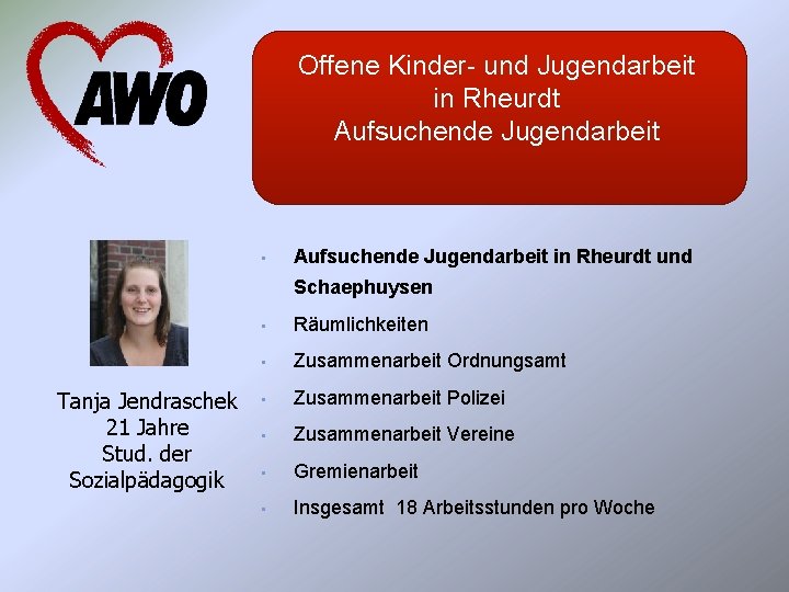 Offene Kinder- und Jugendarbeit in Rheurdt Aufsuchende Jugendarbeit • Aufsuchende Jugendarbeit in Rheurdt und