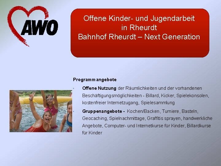 Offene Kinder- und Jugendarbeit in Rheurdt Bahnhof Rheurdt – Next Generation Programmangebote • Offene