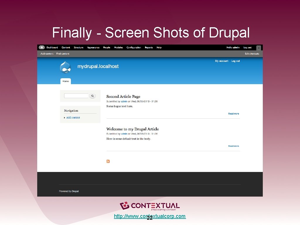 Finally - Screen Shots of Drupal http: //www. contextualcorp. com 22 