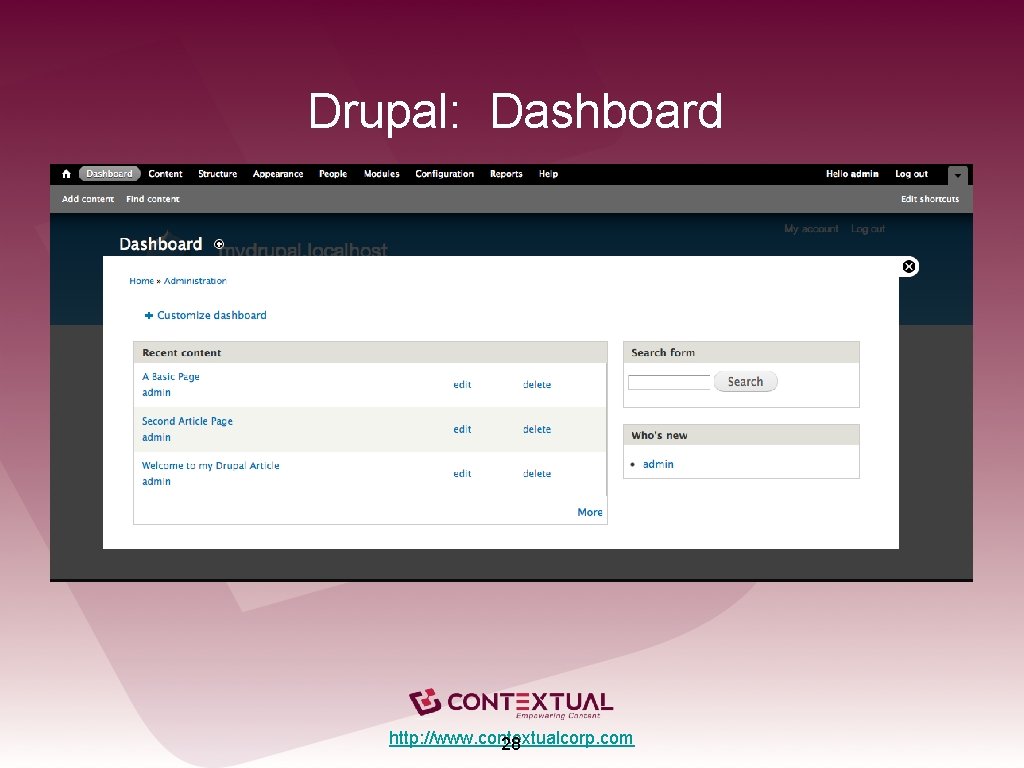 Drupal: Dashboard http: //www. contextualcorp. com 28 