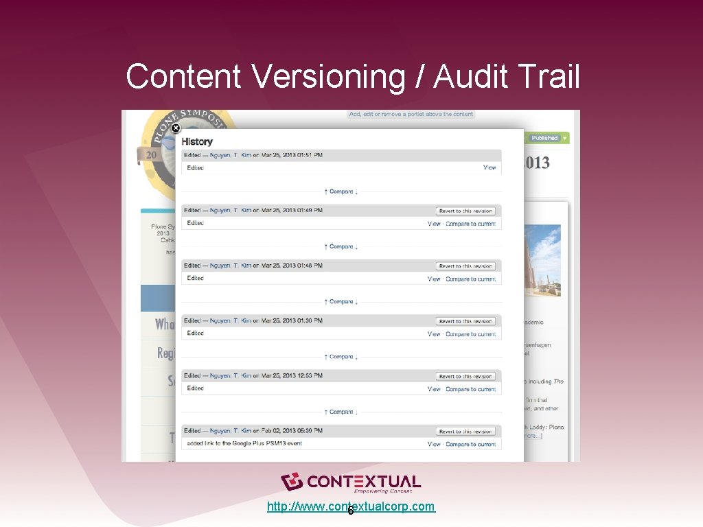 Content Versioning / Audit Trail http: //www. contextualcorp. com 6 