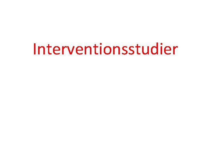 Interventionsstudier 