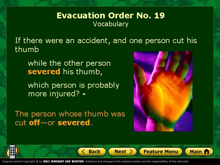 Evacuation Order No. 19 Vocabulary If there were an accident, and one person cut