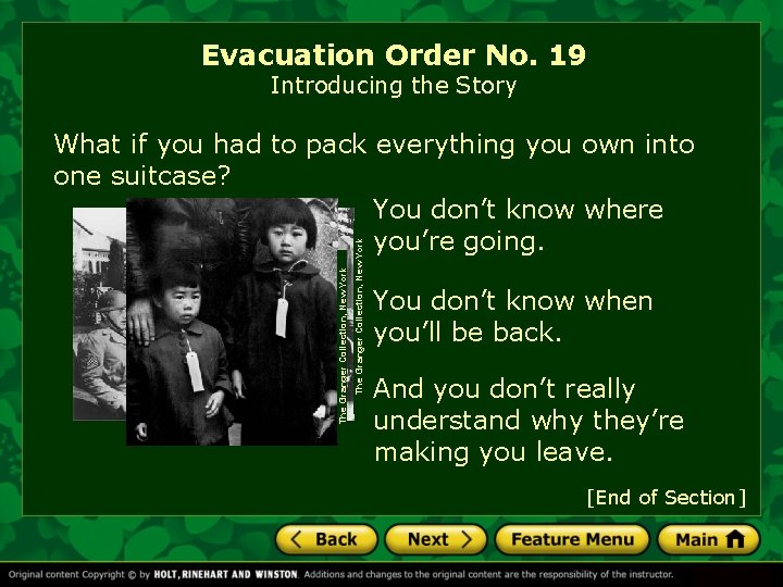 Evacuation Order No. 19 Introducing the Story The Granger Collection, New York What if
