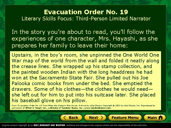 Evacuation Order No. 19 Literary Skills Focus: Third-Person Limited Narrator In the story you’re