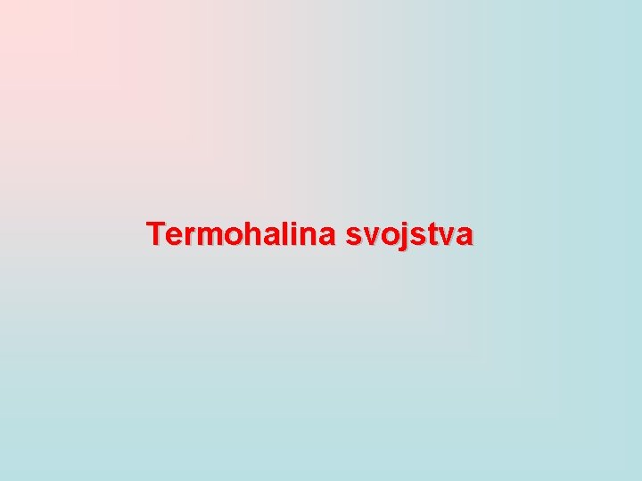 Termohalina svojstva 