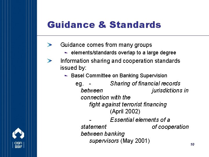 Guidance & Standards Guidance comes from many groups elements/standards overlap to a large degree