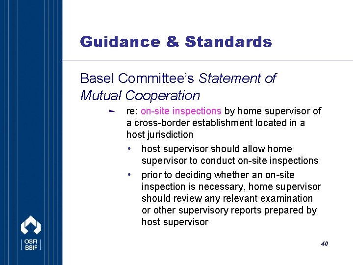 Guidance & Standards Basel Committee’s Statement of Mutual Cooperation re: on-site inspections by home