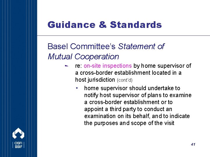 Guidance & Standards Basel Committee’s Statement of Mutual Cooperation re: on-site inspections by home