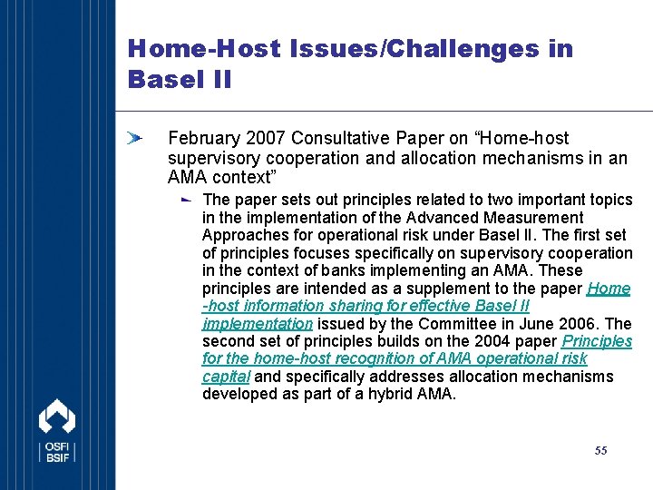 Home-Host Issues/Challenges in Basel II February 2007 Consultative Paper on “Home-host supervisory cooperation and